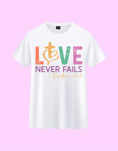 LUSH CUSTOM SHIRTS “LOVE NEVER FAILS”